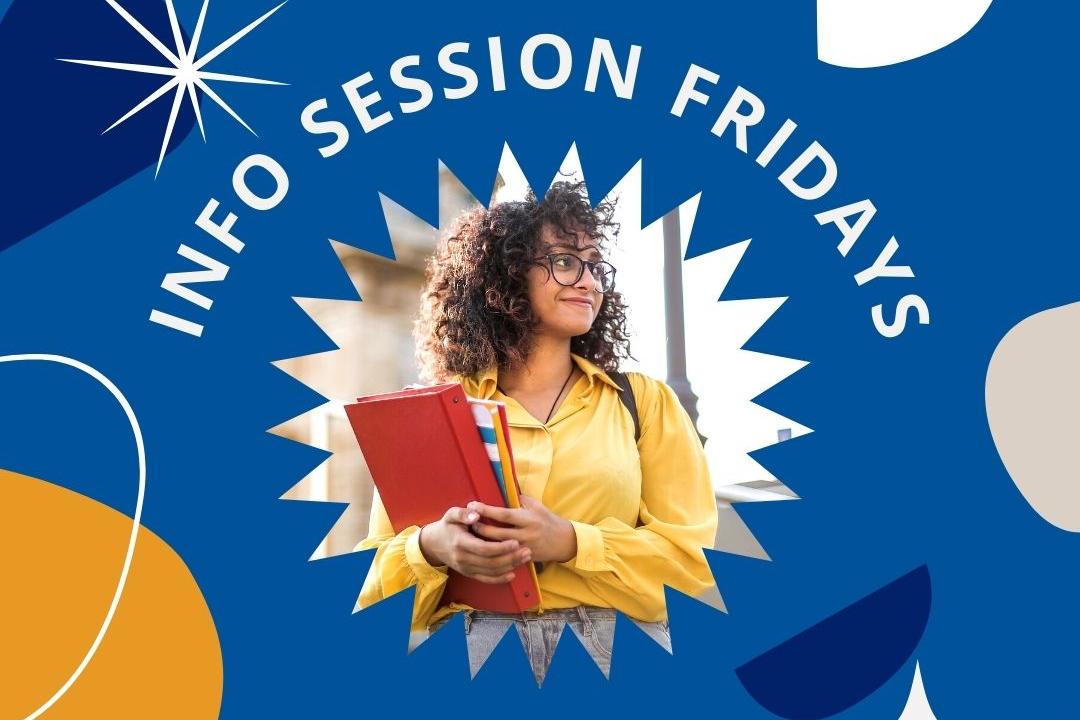 Information Session Fridays